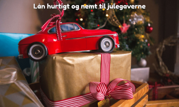 Lån hurtigt og nemt til julegaverne